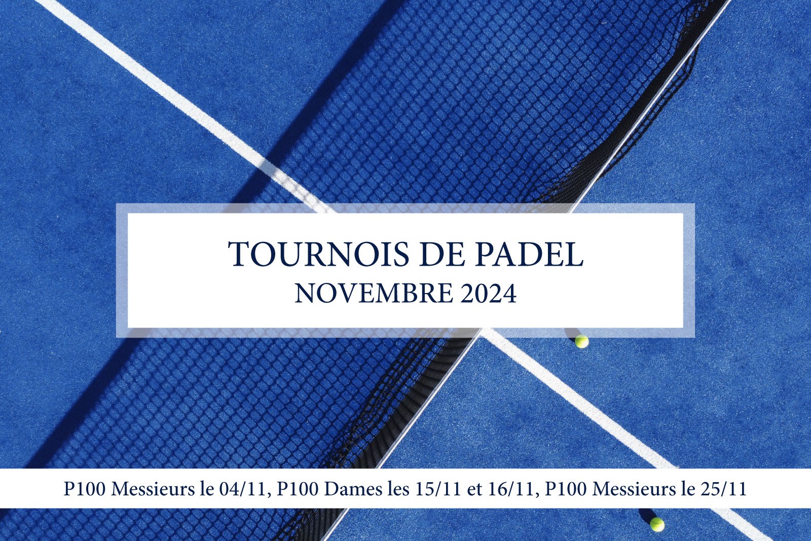 PROGRAMME DES TOURNOIS DE PADEL - Novembre 2024