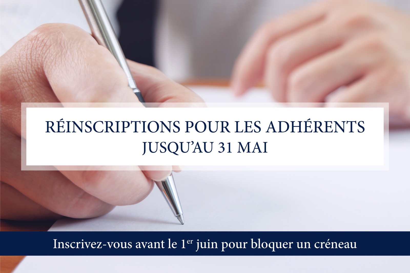 RÉINSCRIPTIONS POUR LES ADHÉRENTS - Jusqu'au 31 mai