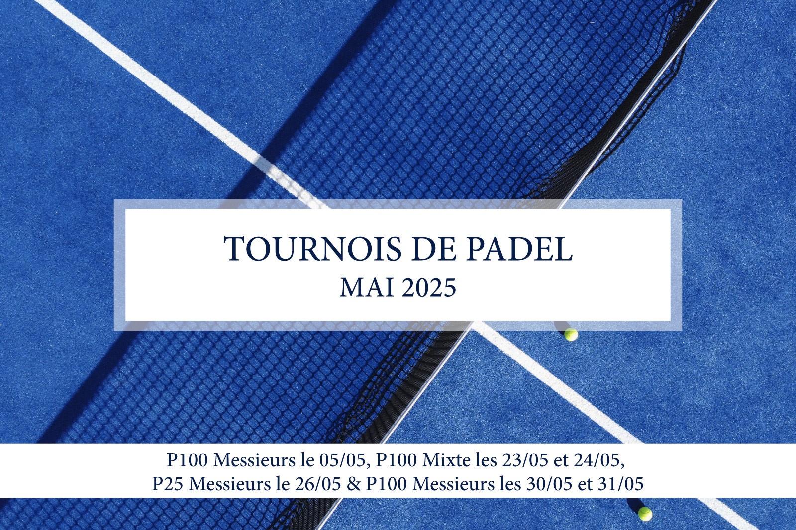 TOURNOIS DE PADEL - Mai 2025