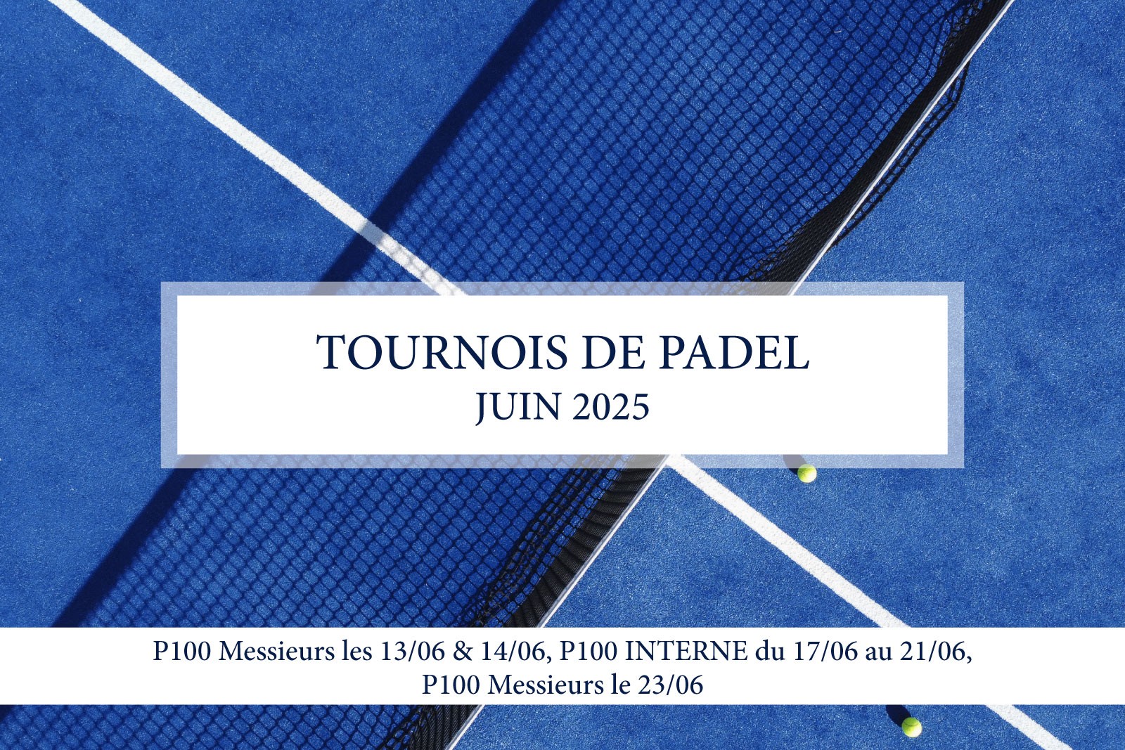 TOURNOIS DE PADEL - Juin 2025