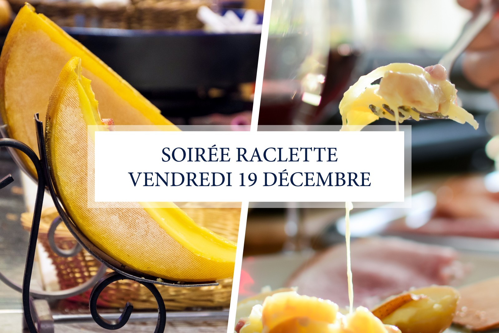 SOIRÉE RACLETTE - Vendredi 19 décembre